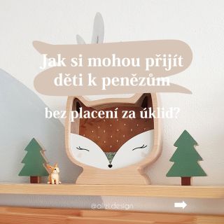 Děti a peníze ... téma, které spousta rodičů neřeší... Říkáme si, že na to děti mají času dost, že je tím nebudeme...